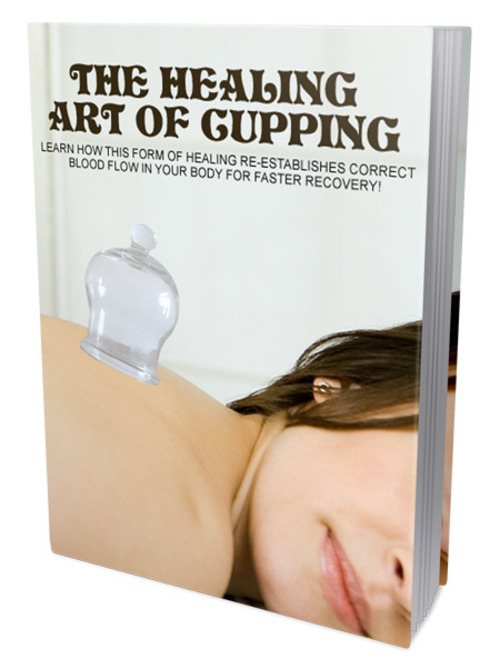 Product picture The Healing Art Of Cupping  